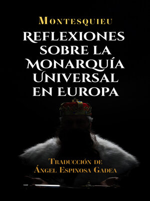 cover image of Reflexiones sobre la monarquía universal en Europa